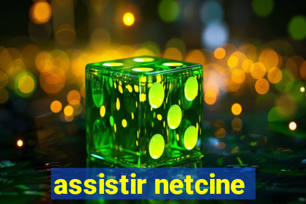 assistir netcine